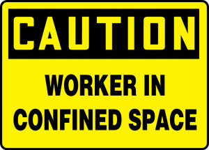 Caution - Worker In Confined Space Sign Caution - Worker In Confined Space Sign