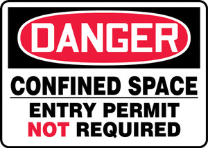Danger - Confined Space Entry Permit Not Required Danger - Confined Space Entry Permit Not Required