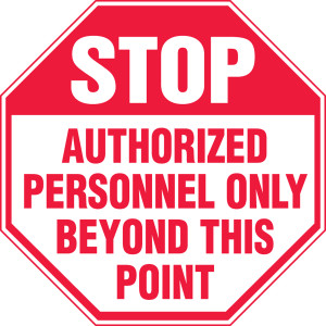 Stop - Authorized Personnel Only Beyond This Point - Adhesive Vinyl - 12'' X 12'' Stop - Authorized Personnel Only Beyond This Point - Adhesive Vinyl - 12'' X 12''