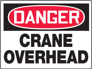 Danger Crane Overhead Sign MCRT211VA Danger Crane Overhead Sign MCRT211VA