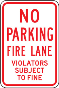 No Parking Fire Lane Violators Subject To Fine Sign No Parking Fire Lane Violators Subject To Fine Sign