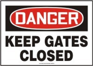 Danger - Keep Gates Closed - Accu-Shield - 7'' X 10'' Danger - Keep Gates Closed - Accu-Shield - 7'' X 10''