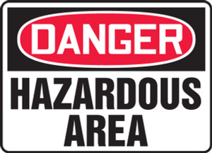 Danger - Hazardous Area - Accu-Shield - 10'' X 14'' Danger - Hazardous Area - Accu-Shield - 10'' X 14''