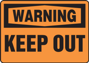 Warning - Keep Out - Adhesive Vinyl - 10'' X 14'' Warning - Keep Out - Adhesive Vinyl - 10'' X 14''