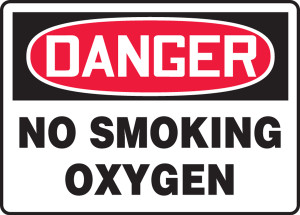 Danger - No Smoking Oxygen Danger - No Smoking Oxygen
