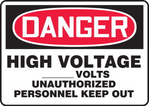 Danger - High Voltage ___ Volts Unauthorized Personnel Keep Out - Adhesive Vinyl - 10'' X 14'' Danger - High Voltage ___ Volts Unauthorized Personnel Keep Out - Adhesive Vinyl - 10'' X 14''