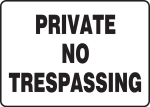 Private No Trespassing - Dura-Plastic - 10'' X 14'' Private No Trespassing - Dura-Plastic - 10'' X 14''