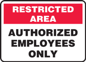 Authorized Employees Only - Plastic - 7'' X 10'' Authorized Employees Only - Plastic - 7'' X 10''