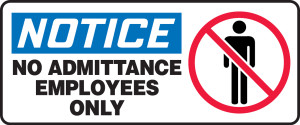 Notice - No Admittance Employees Only (W/Graphic) - Dura-Fiberglass - 7'' X 17'' Notice - No Admittance Employees Only (W/Graphic) - Dura-Fiberglass - 7'' X 17''