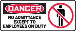 Danger - No Admittance Except To Employees On Duty (W/Graphic) - Dura-Plastic - 7'' X 17'' Danger - No Admittance Except To Employees On Duty (W/Graphic) - Dura-Plastic - 7'' X 17''