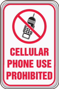 Cellular Phone Use Prohibited Cellular Phone Use Prohibited