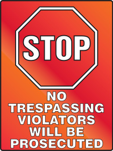 Stop No Trespassing Violators Will Be Prosecuted Stop No Trespassing Violators Will Be Prosecuted