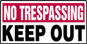 No Trespassing - Keep Out - Adhesive Vinyl - 12'' X 24'' No Trespassing - Keep Out - Adhesive Vinyl - 12'' X 24''