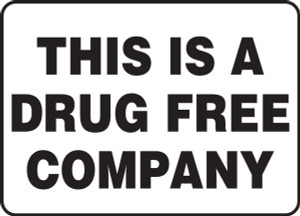 This Is A Drug Free Company - Adhesive Vinyl - 7'' X 10'' This Is A Drug Free Company - Adhesive Vinyl - 7'' X 10''