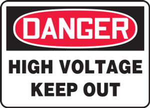 Danger - High Voltage Keep Out - Plastic - 7'' X 10'' Danger - High Voltage Keep Out - Plastic - 7'' X 10''