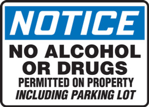 No Alcohol Or Drugs Permitted On Property Including Parking Lot No Alcohol Or Drugs Permitted On Property Including Parking Lot
