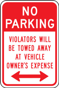 No Parking Violators Will Be Towed Away At Vehicle Owner''s Expense Sign No Parking Violators Will Be Towed Away At Vehicle Owner''s Expense Sign