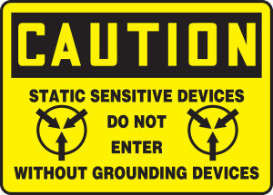 Caution - Static Sensitive Devices Do Not Enter Without Grounding Devices (W/Graphic) - Dura-Plastic - 10'' X 14'' Caution - Static Sensitive Devices Do Not Enter Without Grounding Devices (W/Graphic) - Dura-Plastic - 10'' X 14''