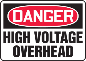 Danger - High Voltage Overhead - Dura-Plastic - 10'' X 14'' Danger - High Voltage Overhead - Dura-Plastic - 10'' X 14''