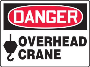 Danger Overhead Crane Danger Overhead Crane