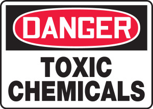 Danger - Toxic Chemicals - Dura-Plastic - 10'' X 14'' Danger - Toxic Chemicals - Dura-Plastic - 10'' X 14''