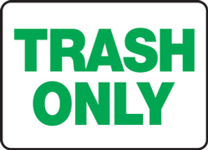 Trash Only - Dura-Fiberglass - 10'' X 14''