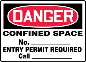 Danger - Confined Space No. ___ Entry Permit Required Call___________ - Plastic - 7'' X 10'' Danger - Confined Space No. ___ Entry Permit Required Call___________ - Plastic - 7'' X 10''