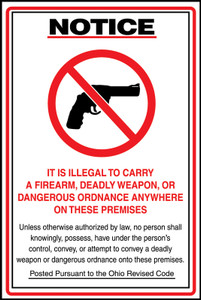 Notice - Ohio Concealed Carry Law - It Is Illegal To Carry A Firearm, Deadly Weapon Or Dangererous Ordnance Anywhere On These Premises ... (W/Graphic) - Plastic - 18'' X 12'' Notice - Ohio Concealed Carry Law - It Is Illegal To Carry A Firearm, Deadly Weapon Or Dangererous Ordnance Anywhere On These Premises ... (W/Graphic) - Plastic - 18'' X 12''
