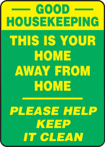 Good Housekeeping This Is Your Home Away From Home Please Help Keep It Clean - Plastic - 20'' X 14'' Good Housekeeping This Is Your Home Away From Home Please Help Keep It Clean - Plastic - 20'' X 14''