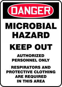 Danger - Microbial Hazard Keep Out Authorized Personnel Only Respirators And Protective Clothing Are Required In This Area - Plastic - 14'' X 10'' Danger - Microbial Hazard Keep Out Authorized Personnel Only Respirators And Protective Clothing Are Required In This Area - Plastic - 14'' X 10''