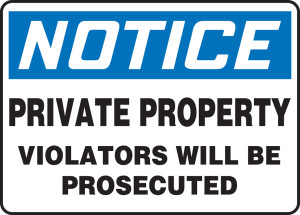 Notice private property violators will be prosecuted Sign MATR808 Notice private property violators will be prosecuted Sign MATR808