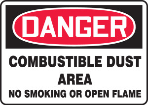 Danger - Danger Combustible Dust Area No Smoking Or Open Flame - Aluma-Lite - 7'' X 10'' Danger - Danger Combustible Dust Area No Smoking Or Open Flame - Aluma-Lite - 7'' X 10''