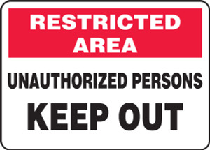 Unauthorized Persons Keep Out - Plastic - 7'' X 10'' Unauthorized Persons Keep Out - Plastic - 7'' X 10''