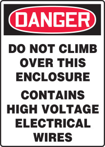 Danger do not climb over this enclosure sign, MELCD08VA Danger do not climb over this enclosure sign, MELCD08VA