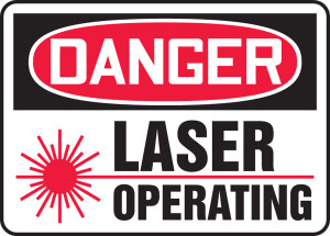 Danger Laser Operating Sign Danger Laser Operating Sign