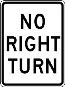 No Right Turn Sign- 24" x 18"- .080" heavy duty aluminum No Right Turn Sign- 24" x 18"- .080" heavy duty aluminum