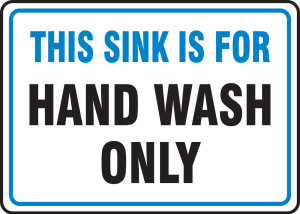 This Sink Is For Hand Wash Only - Adhesive Vinyl - 7'' X 10'' This Sink Is For Hand Wash Only - Adhesive Vinyl - 7'' X 10''