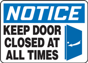Notice - Keep Door Closed At All Times (W/Graphic) - Dura-Fiberglass - 10'' X 14'' Notice - Keep Door Closed At All Times (W/Graphic) - Dura-Fiberglass - 10'' X 14''