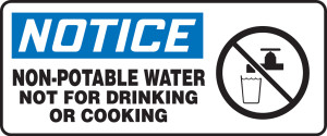 Notice - Non-Potable Water Not For Drinking Or Cooking (W/Graphic) - .040 Aluminum - 7'' X 17'' Notice - Non-Potable Water Not For Drinking Or Cooking (W/Graphic) - .040 Aluminum - 7'' X 17''