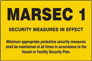 MASE541 MARSEC 1 Security Measures in Effect Sign MASE541 MARSEC 1 Security Measures in Effect Sign