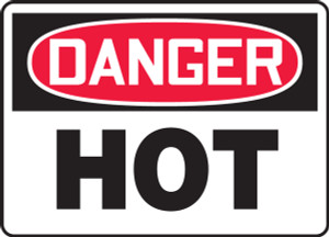 Danger - Hot - Dura-Plastic - 5'' X 7'' Danger - Hot - Dura-Plastic - 5'' X 7''