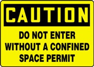 Caution - Do Not Enter Without A Confined Space Permit 1 Caution - Do Not Enter Without A Confined Space Permit 1