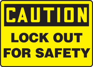 Caution - Lockout For Safety - Adhesive Vinyl - 10'' X 14'' Caution - Lockout For Safety - Adhesive Vinyl - 10'' X 14''