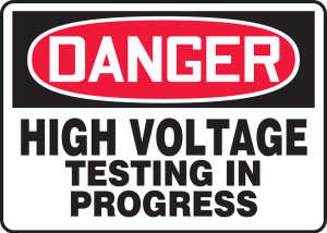 Danger - High Voltage Testing In Progress - Adhesive Vinyl - 10'' X 14'' Danger - High Voltage Testing In Progress - Adhesive Vinyl - 10'' X 14''