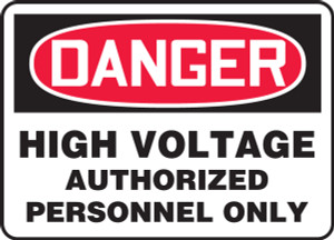 Danger - High Voltage Authorized Personnel Only - Adhesive Vinyl - 7'' X 10'' Danger - High Voltage Authorized Personnel Only - Adhesive Vinyl - 7'' X 10''