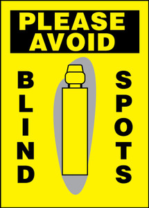 Please Avoid Blind Spots Sign (w/graphic)