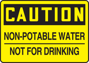Caution - Non-Potable Water Not For Drinking Caution - Non-Potable Water Not For Drinking