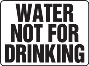Water Not For Drinking Water Not For Drinking