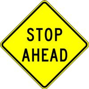 Stop Ahead Traffic Sign- 24" x 24" Stop Ahead Traffic Sign- 24" x 24"