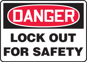 Danger - Danger Lockout For Safety - Plastic - 7'' X 10'' Danger - Danger Lockout For Safety - Plastic - 7'' X 10''
